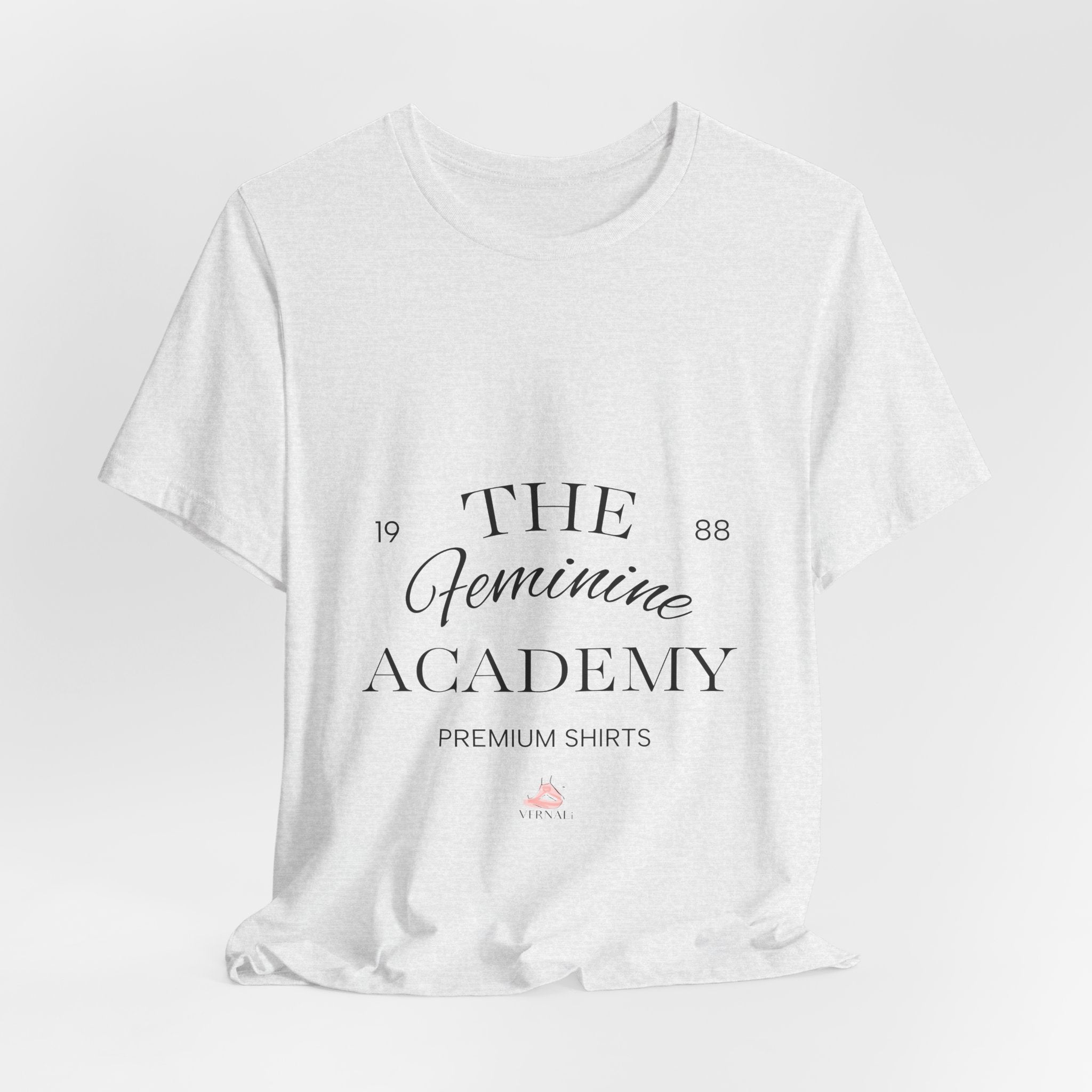 The Feminine Academy Tee by VERNALi — Positive Energy Short Sleeve T-Shirt