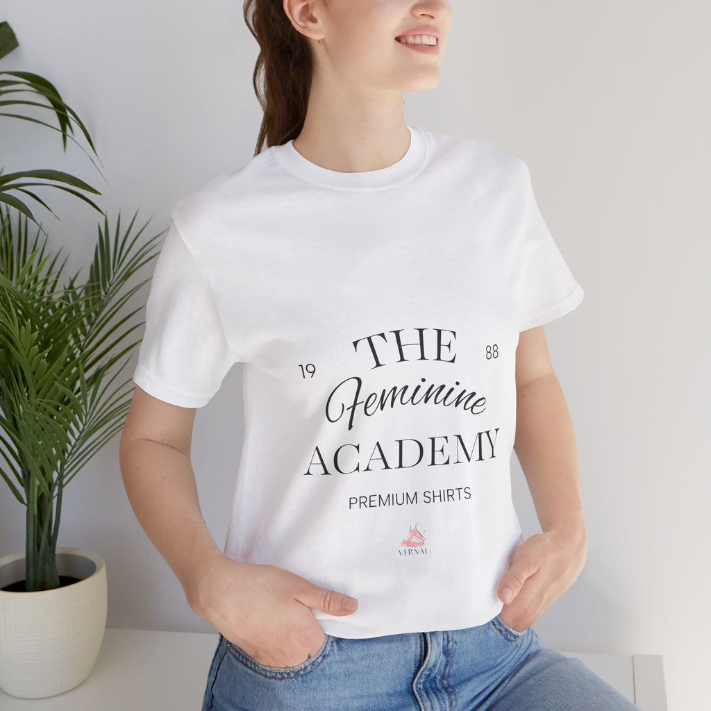 The Feminine Academy Tee by VERNALi — Positive Energy Short Sleeve T-Shirt