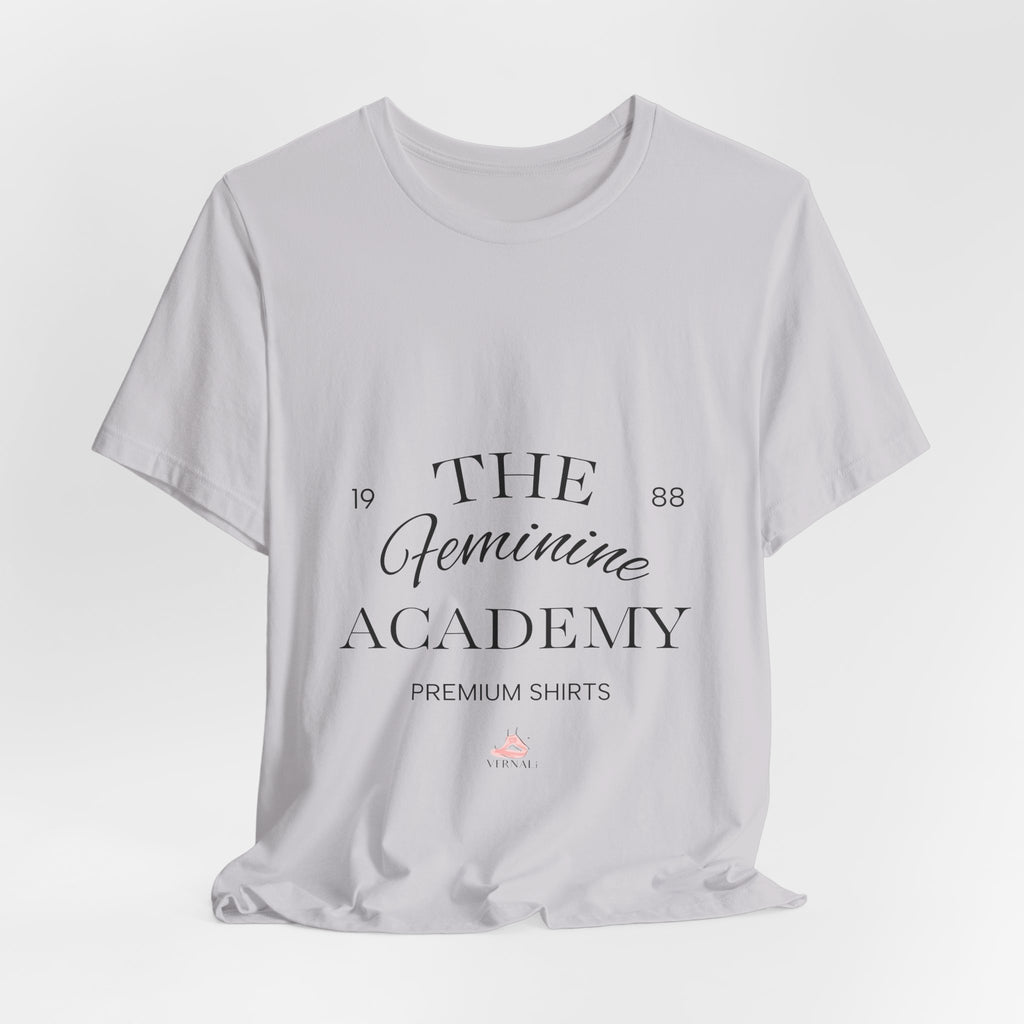 The Feminine Academy Tee by VERNALi — Positive Energy Short Sleeve T-Shirt
