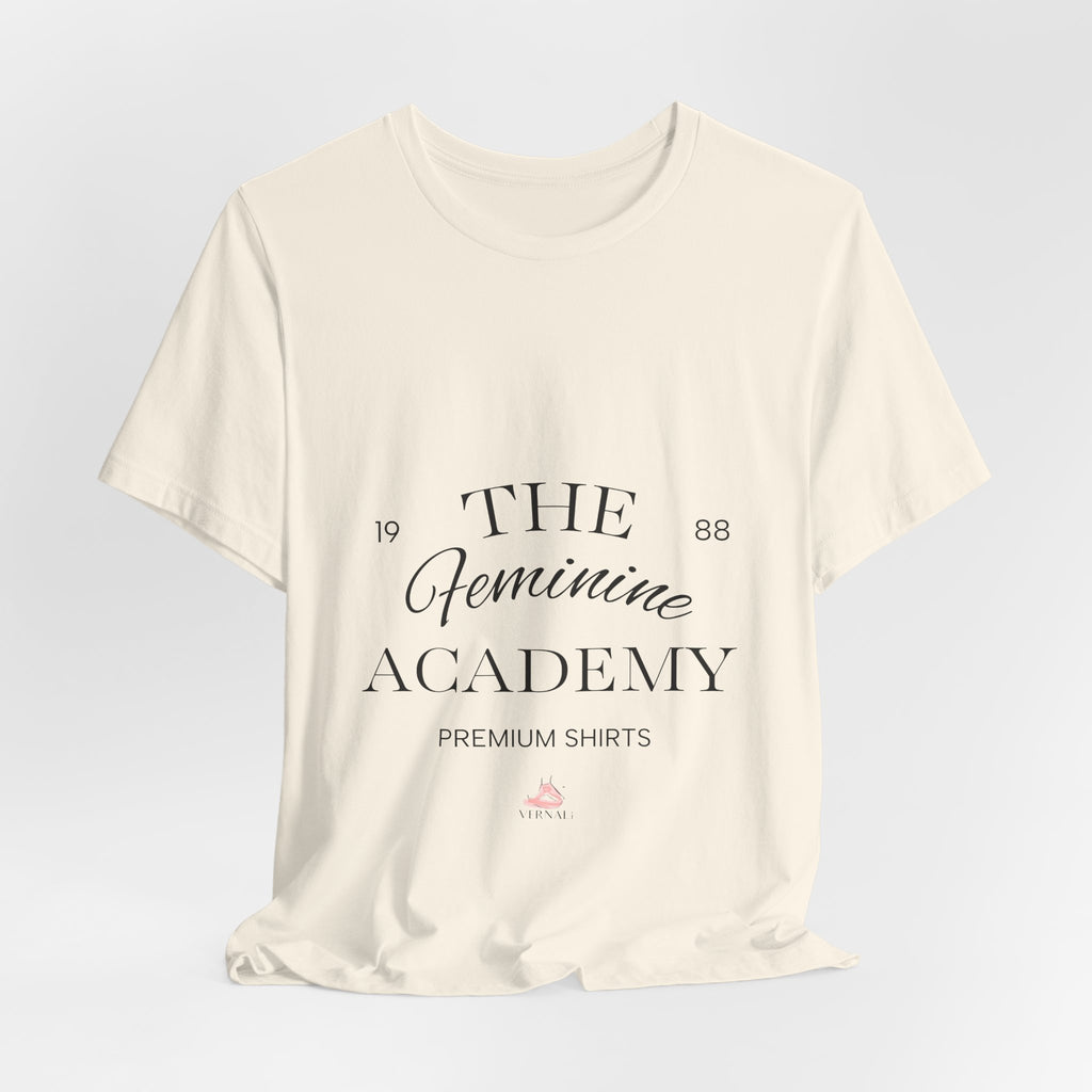 The Feminine Academy Tee by VERNALi — Positive Energy Short Sleeve T-Shirt