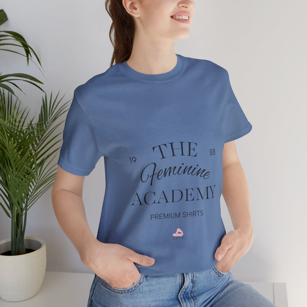The Feminine Academy Tee by VERNALi — Positive Energy Short Sleeve T-Shirt