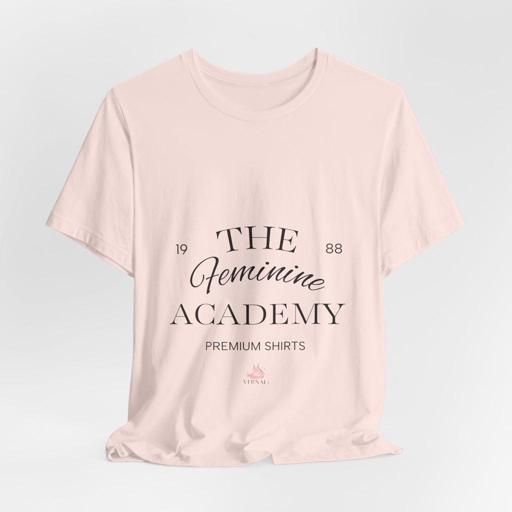 The Feminine Academy Tee by VERNALi — Positive Energy Short Sleeve T-Shirt