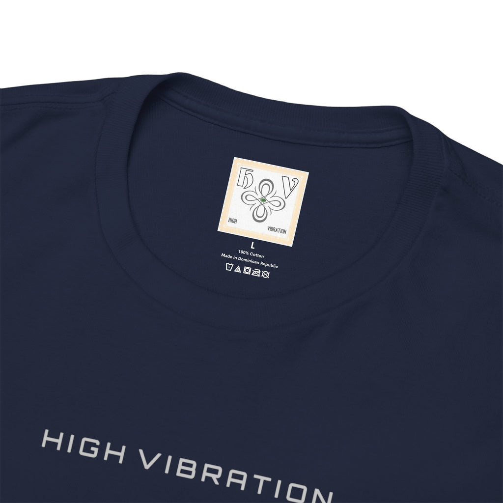 HIGH VIBRATION CLEAR MIND @ Night Tee — Clean New Collection Cotton T-Shirt